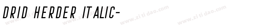 Drid Herder Italic字体转换